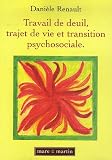 Travail de deuil, trajet de vie et transition psychosociale : Les enjeux bio-cognitifs d'un accompagnement
