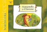Hamamelis y el Secreto
