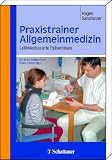 Bild zu: Praxistrainer Allgemeinmedizin: Leitlinienbasierte Fallseminare
