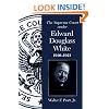 The Supreme Court under Edward Douglass White, 1910-1921 (Chief Justiceships of the United States Supreme Court)