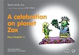 Read Write Inc.: Set 7 Grey: Colour Storybooks: A Celebration of Planet Zox