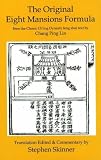 The original eight mansions formula : of the Chou Shu door opening method : from the Ti Li fully complete series books