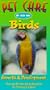 Pet Care for Birds [VHS]