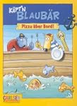 K�pt'n Blaub�r, Pizza �ber Bord