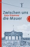 Zwischen uns die Mauer