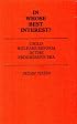In Whose Best Interest: Child Welfare Reform in the Progressive Era (Contributions to the Study of Childhood and Youth)