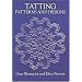 Tatting Patterns and Designs (Dover Knitting, Crochet, Tatting, Lace)