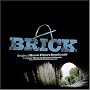 Brick : Original Motion Picture Soundtrack