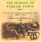The Heroes of Parlor Town - Volume 1