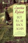 But I'll Be Back Again