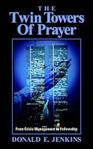 The Twin Towers of Prayer