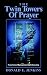 The Twin Towers of Prayer