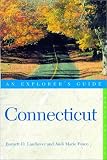 Connecticut: An Explorer's Guide (Explorer's guides)