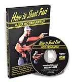 How to Shoot Fast & Accurately