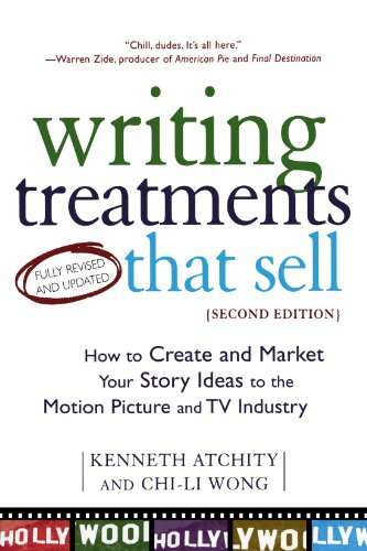 Writing Treatments That Sell: How to Create and Market Your Story Ideas to the Motion Picture and TV Industry, Second Edition, by Kenneth Writing Treatments That Sell: How to Create and Market Your Story Ideas to the Motion Picture and TV Industry, Second Edition, by Kenneth