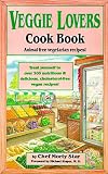 Veggie Lovers Cook Book
