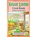 Veggie Lovers Cook Book