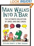Man Walks Into A Bar: The Ultimate Co...
