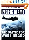 Pacific Alamo: The Battle For Wake Island