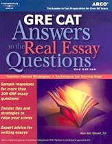GRE CAT: Answers to the Real Essay Questions, 2nd edition