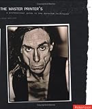 The Master Printers Workbook: A Professional Guide to Black & White Darkroom Technique