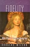 Fidelity : What it Means to be a One-Woman Man