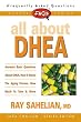 All About DHEA (FAQs All About Health)