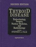 Thyroid Disease: Endocrinology, Surgery, Nuclear Medicine, and Radiotherapy