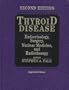 Thyroid Disease: Endocrinology, Surgery, Nuclear Medicine, and Radiotherapy