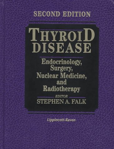 Thyroid Disease: Endocrinology, Surgery, Nuclear Medicine, and Radiotherapy