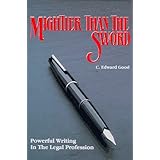 mightier than the sword powerful writing in the legal professionlegal