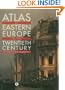 Atlas of Eastern Europe in the Twentieth Century