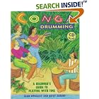 Buy Conga Drumming: A Beginner's Guide to Playing With Time W CD by Dworsky, Alan, Sansby, and Betsy