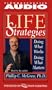 Life Strategies: Doing What Works, Doing What Matters.