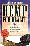 Hemp for Health: The Nutritional and Medicinal Uses of the World's Most Extraordinary Plant
