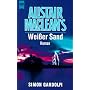 Alistair MacLean's Weisser Sand.