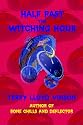 Half Past the Witching Hour