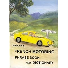 Hadley's French Motoring Phrase Book and Dictionary