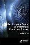 The temporal scope of investment protection treaties