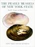 The Pearly Mussels of New York State (New York State Museum memoir) (New York State Museum memoir)
