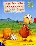Mes Plus Belles Chansons de France with CD (Audio) (French Edition)