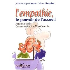 L'empathie, le pouvoir de l'accueil : Au coeur de la Communication Non Violente