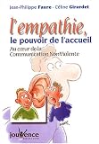 L'empathie, le pouvoir de l'accueil : Au coeur de la Communication Non Violente