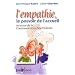 L'empathie, le pouvoir de l'accueil : Au coeur de la Communication Non Violente