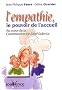 L'empathie, le pouvoir de l'accueil : Au coeur de la Communication Non Violente