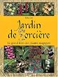 Un jardin de Sorci�res