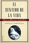 El sentido de la vida / The Meaning of Life (Spanish Edition)