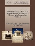 Santoro (Phillip) v. U.S. U.S. Supreme Court Transcript of Record with Supporting Pleadings