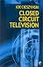 Closed Circuit Television