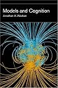 Models and Cognition (Bradford Books)